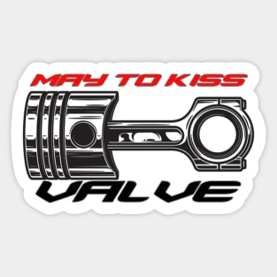 May to kiss valve, piston knock (Color 1) Sticker